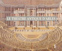 Théâtre antique d'Arles (Le)